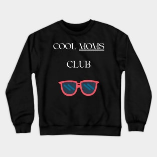 Cool moms club sweatshirt - cool moms sweatshirts Crewneck Sweatshirt